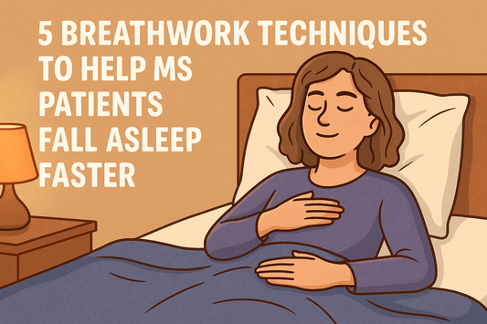 5 Breathwork Techniques to Help MS Patients Fall Asleep Faster