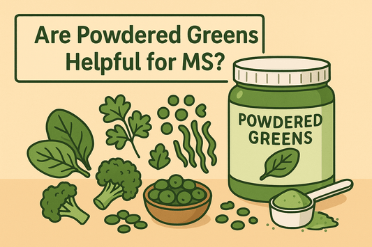 Are Powdered Greens Helpful for MS? What to Know Before Buying