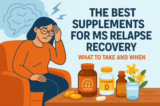 The Best Supplements for MS Relapse Recovery: What to Take and When