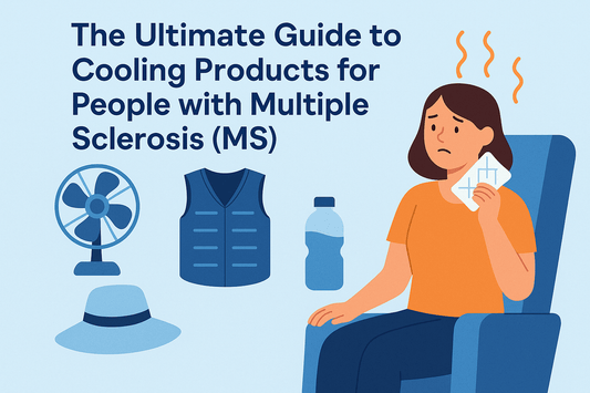 The Ultimate Guide to Cooling Products for People with Multiple Sclerosis (MS)