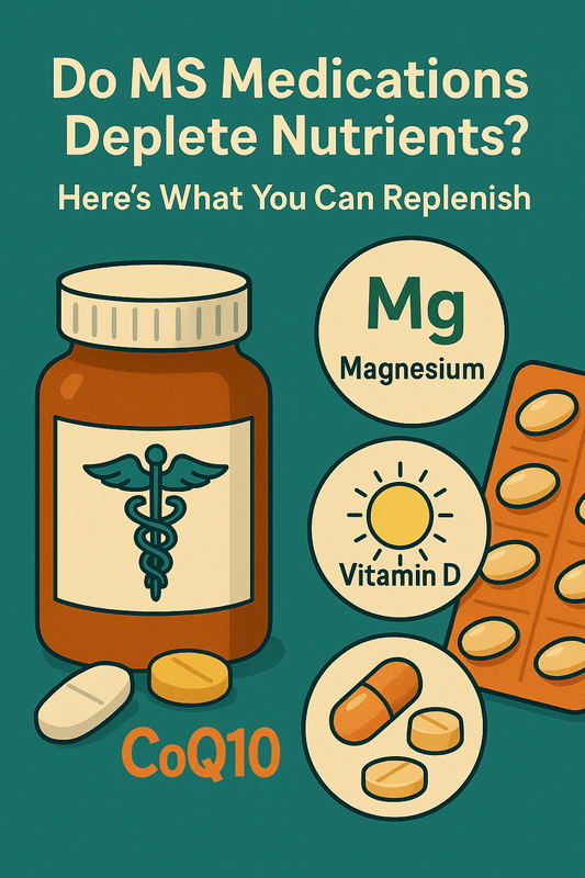 Do MS Medications Deplete Nutrients? Here's What You Can Replenish