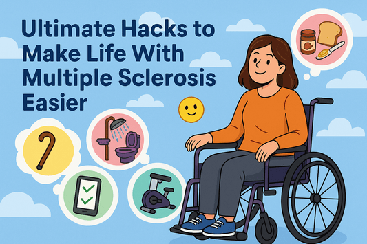 Ultimate Hacks to Make Life With Multiple Sclerosis Easier