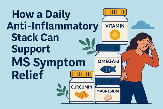 How a Daily Anti-Inflammatory Stack Can Support MS Symptom Relief