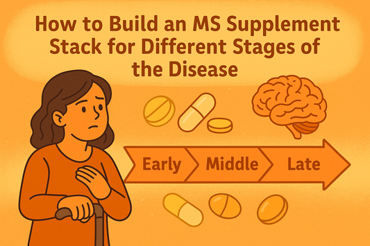 How to Build an MS Supplement Stack for Different Stages of the Disease