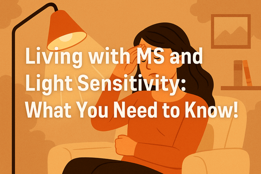 Living with MS and Light Sensitivity: What You Need to Know!
