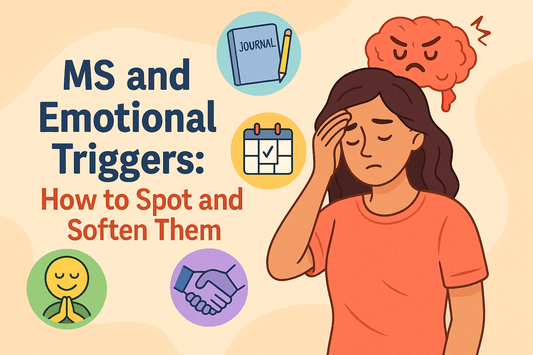 MS and Emotional Triggers: How to Spot and Soften Them
