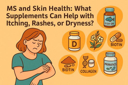 MS and Skin Health: What Supplements Can Help with Itching, Rashes, or Dryness?