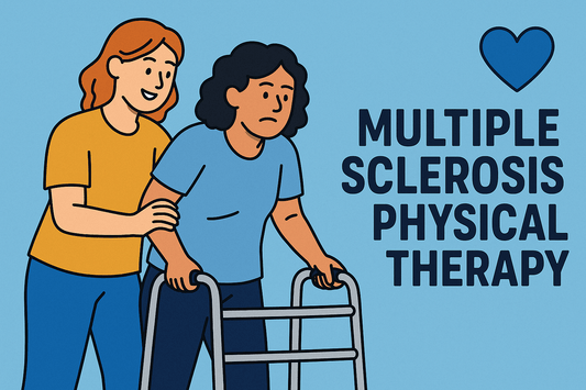 Multiple Sclerosis & Physical Therapy: Regaining Strength, Balance, and Control