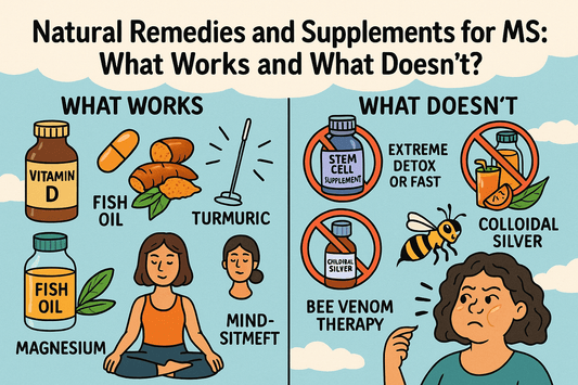 Natural Remedies and Supplements for MS: What Works and What Doesn’t?