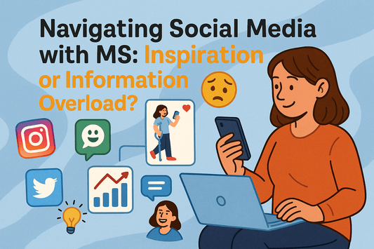 Navigating Social Media With MS: Inspiration or Information Overload?