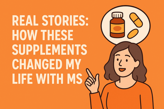Real Stories: How These Supplements Changed My Life With MS