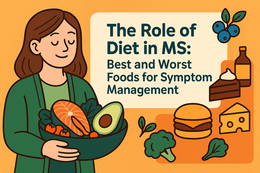 The Role of Diet in MS: Best and Worst Foods for Symptom Management