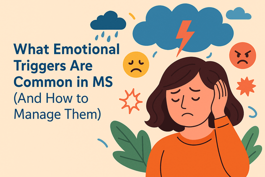 What Emotional Triggers Are Common in MS (And How to Manage Them)