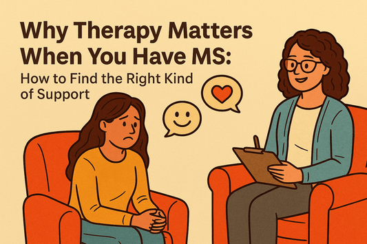 Why Therapy Matters When You Have MS: How to Find the Right Kind of Support
