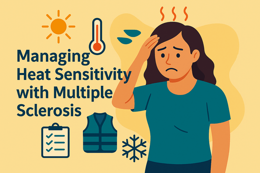 Managing Heat Sensitivity with Multiple Sclerosis: A Friendly Wellness Guide