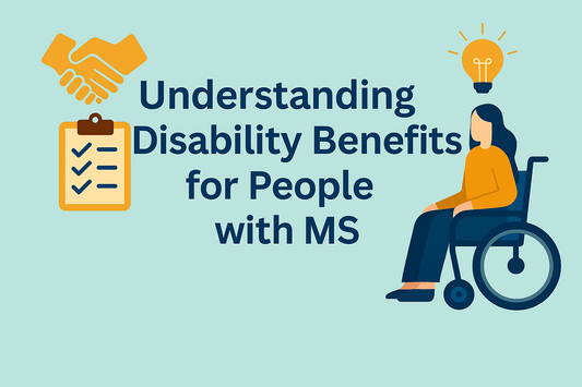Disability Benefits and Insurance Options for People with MS: Your Friendly Guide to Financial Support