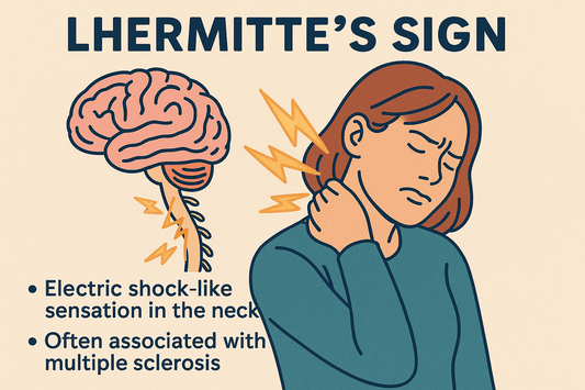 Understanding Lhermitte's Sign: Causes, Symptoms, and Effective Management Strategies