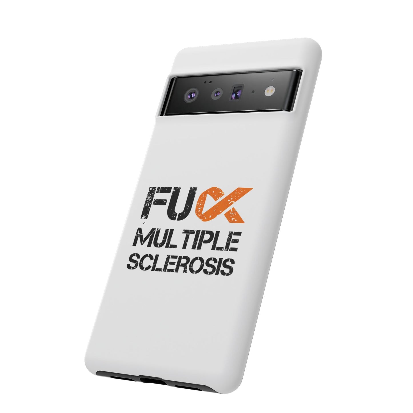 F**k Multiple Sclerosis Phone Case