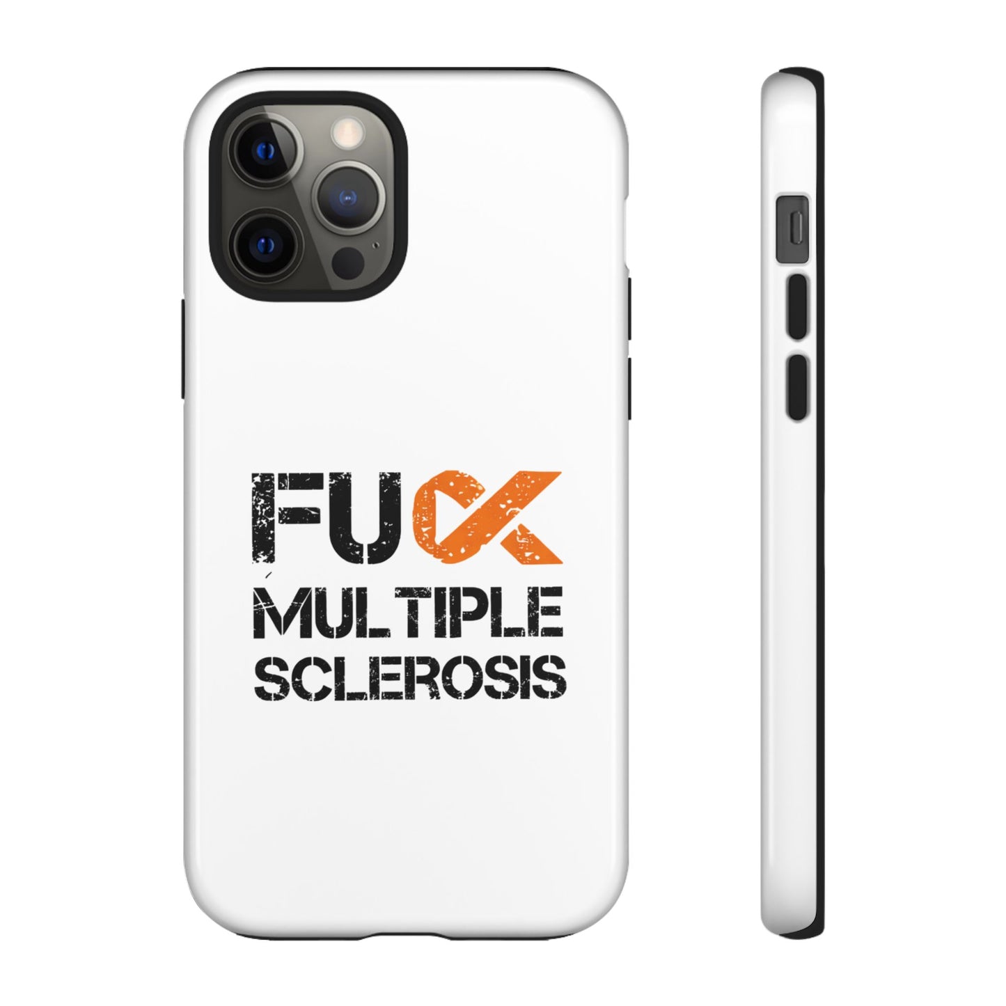 F**k Multiple Sclerosis Phone Case