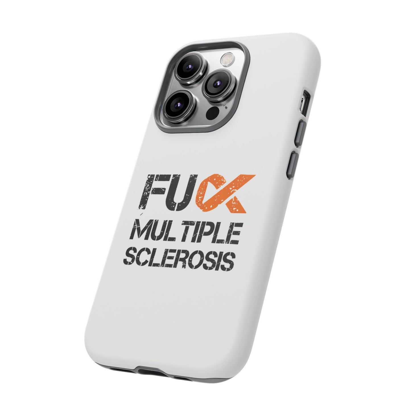 F**k Multiple Sclerosis Phone Case