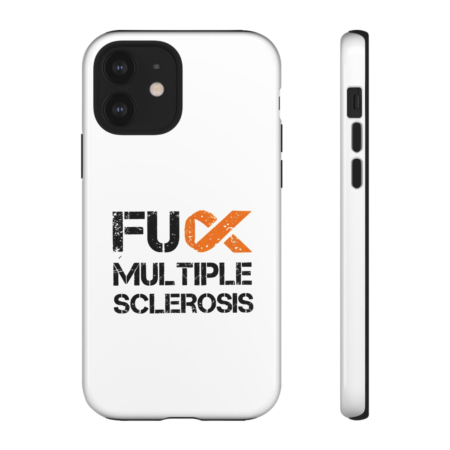 F**k Multiple Sclerosis Phone Case