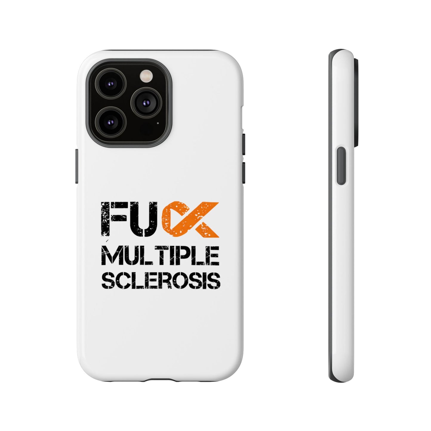 F**k Multiple Sclerosis Phone Case