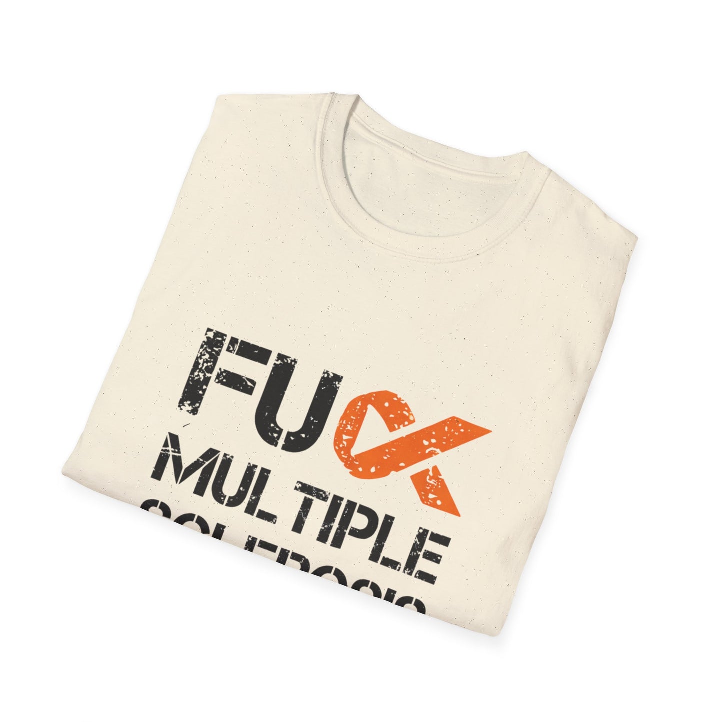 F*ck Multiple Sclerosis Unisex T-Shirt