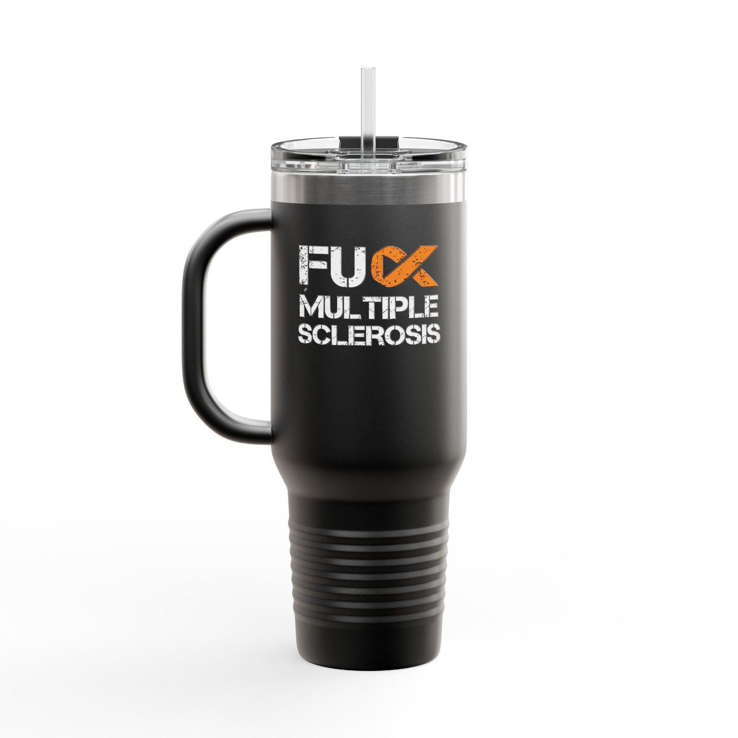 F**k Multiple Sclerosis Insulated Mug 40oz Stainless