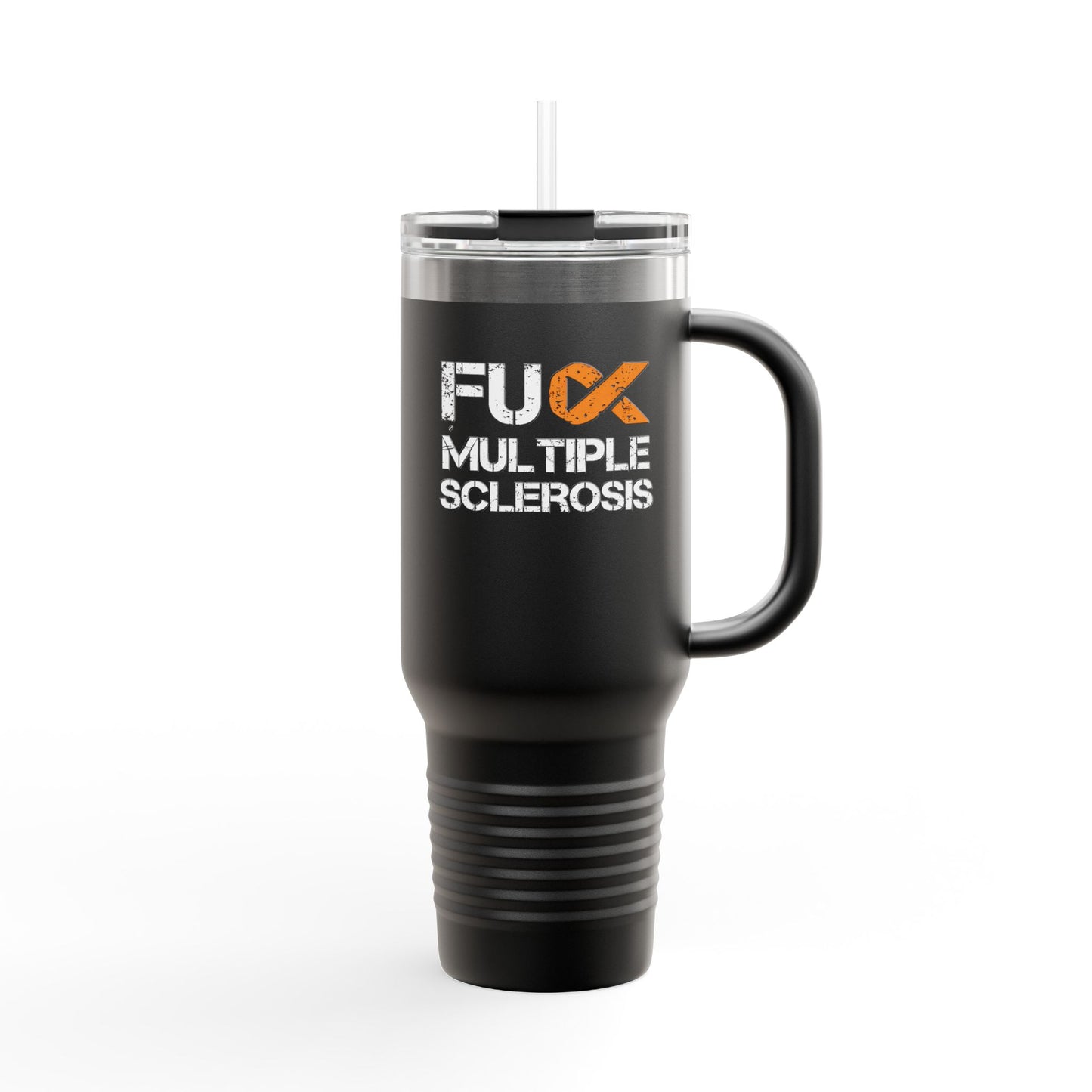 F**k Multiple Sclerosis Insulated Mug 40oz Stainless