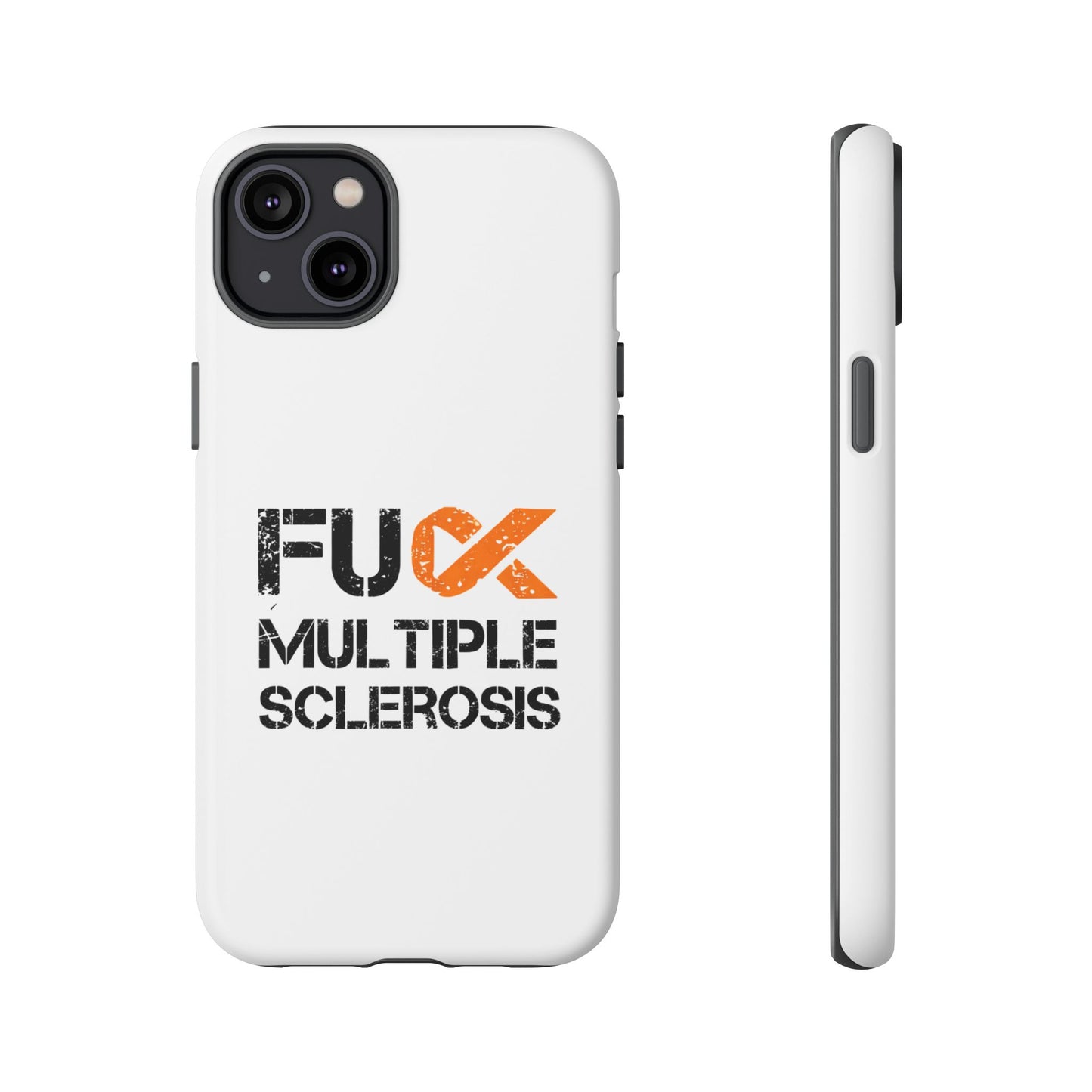 F**k Multiple Sclerosis Phone Case
