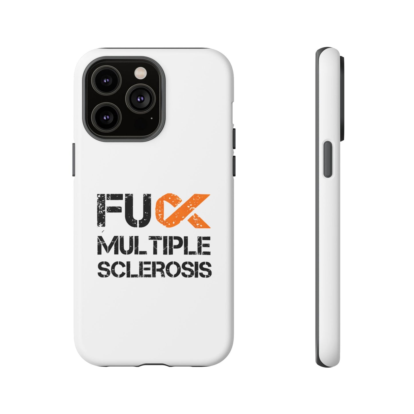 F**k Multiple Sclerosis Phone Case