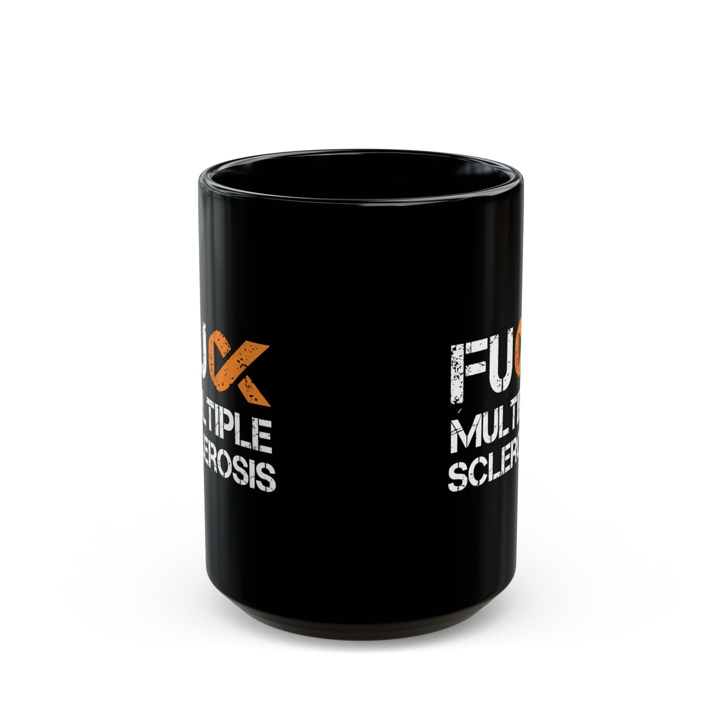 F*ck Multiple Sclerosis Black Mug — 11oz/15oz