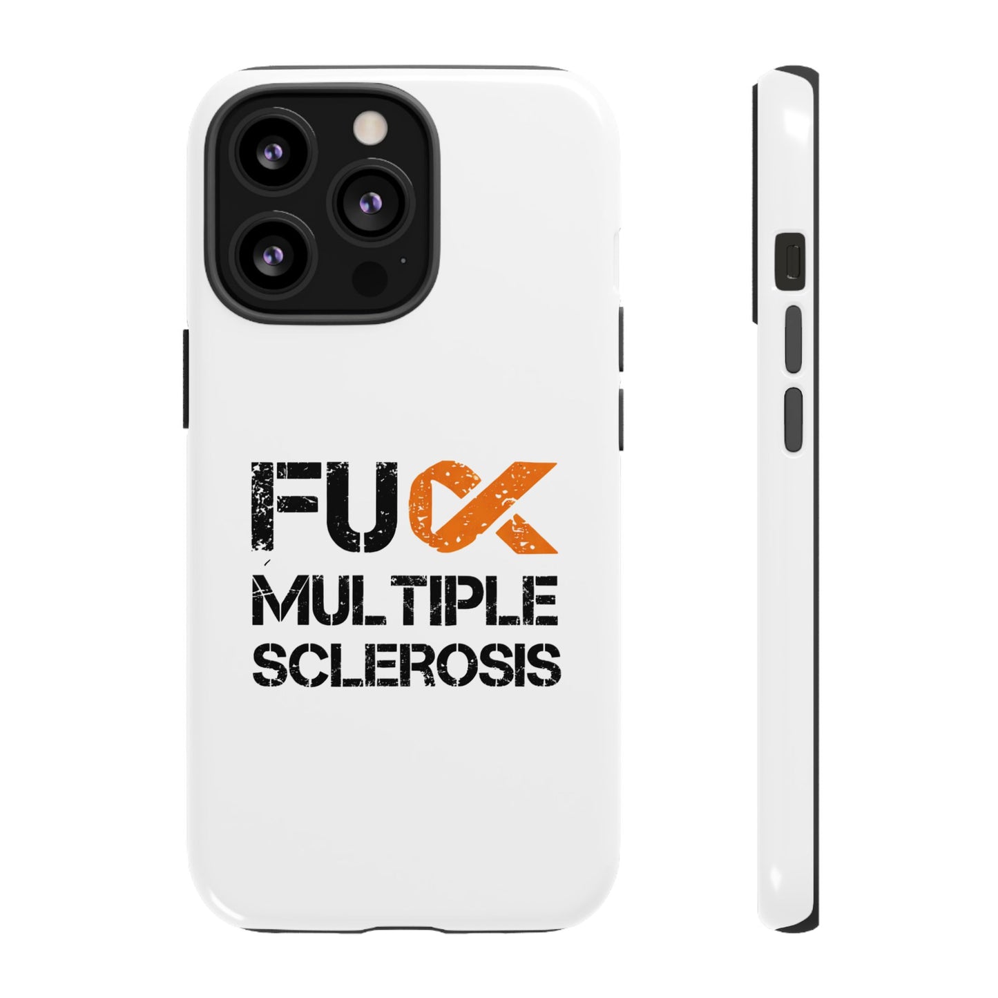 F**k Multiple Sclerosis Phone Case