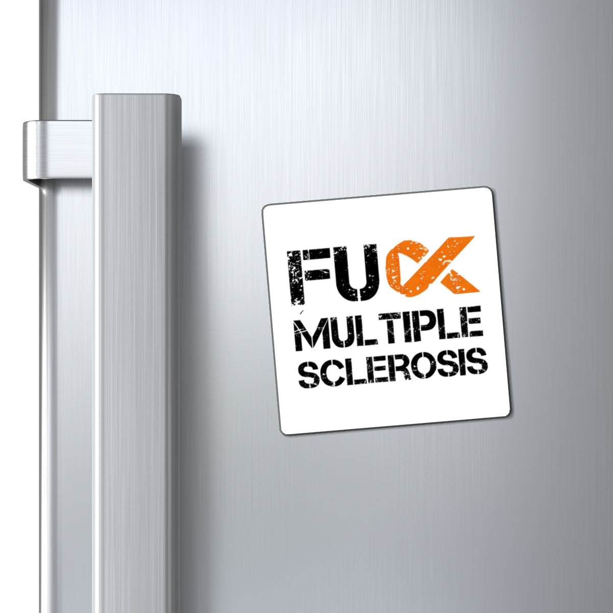 F**k Multiple Sclerosis Magnet