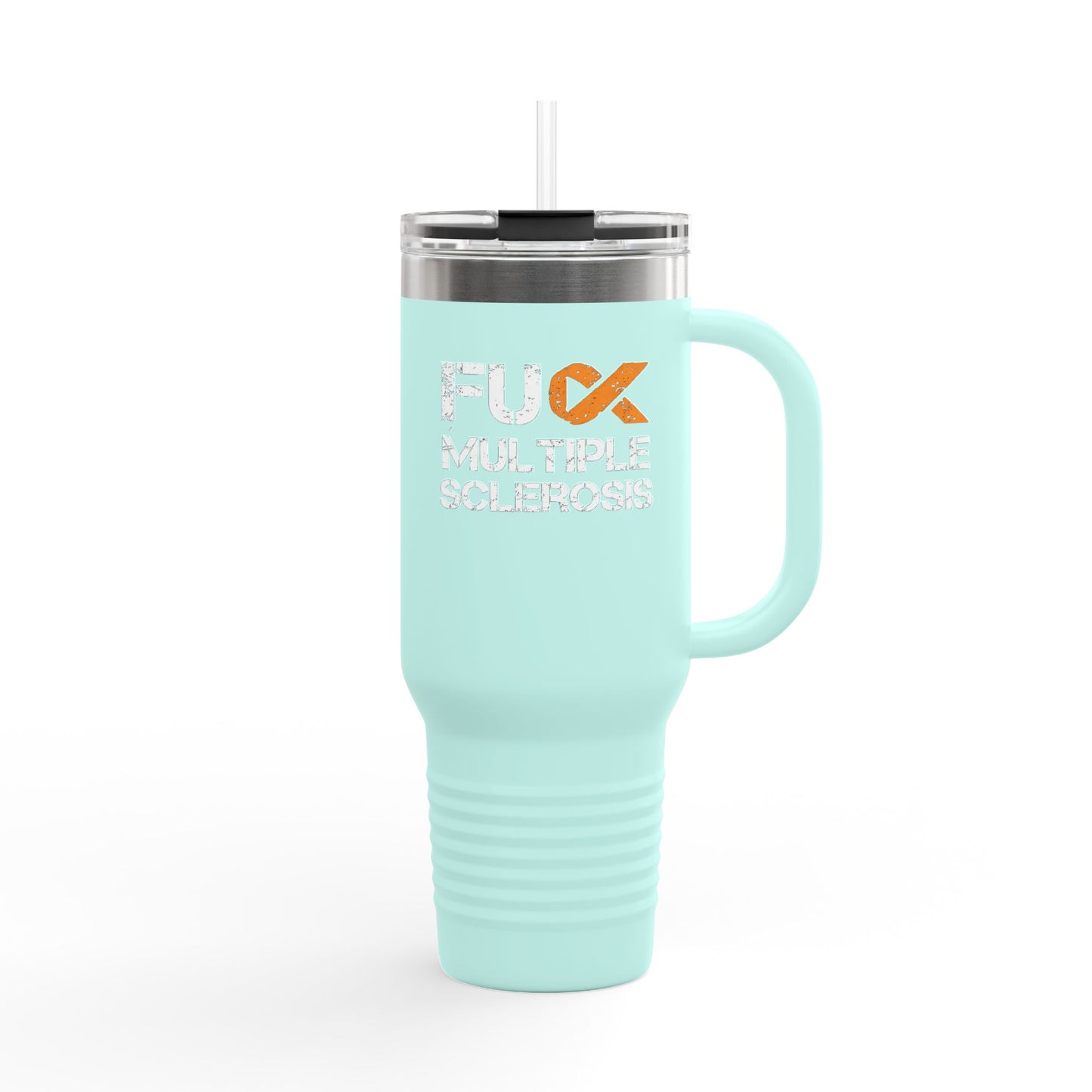 F**k Multiple Sclerosis Insulated Mug 40oz Stainless