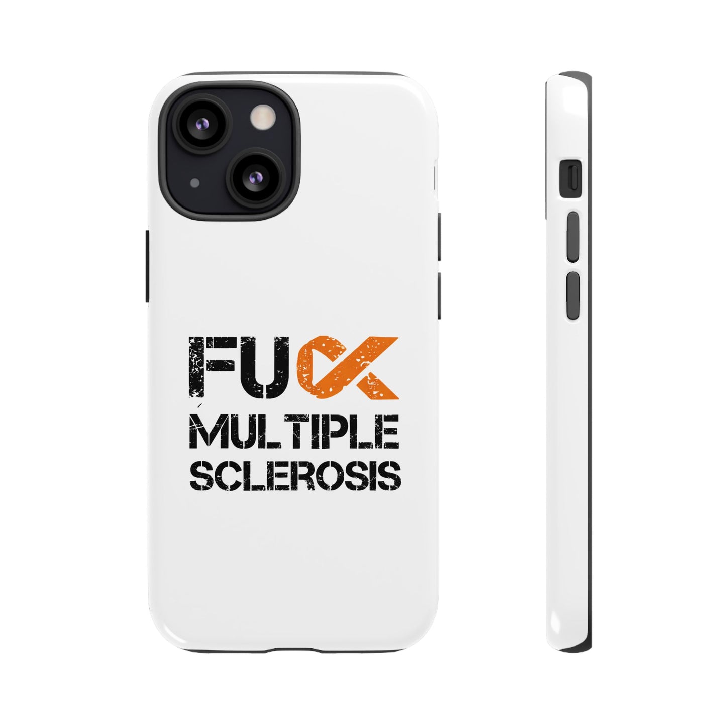 F**k Multiple Sclerosis Phone Case