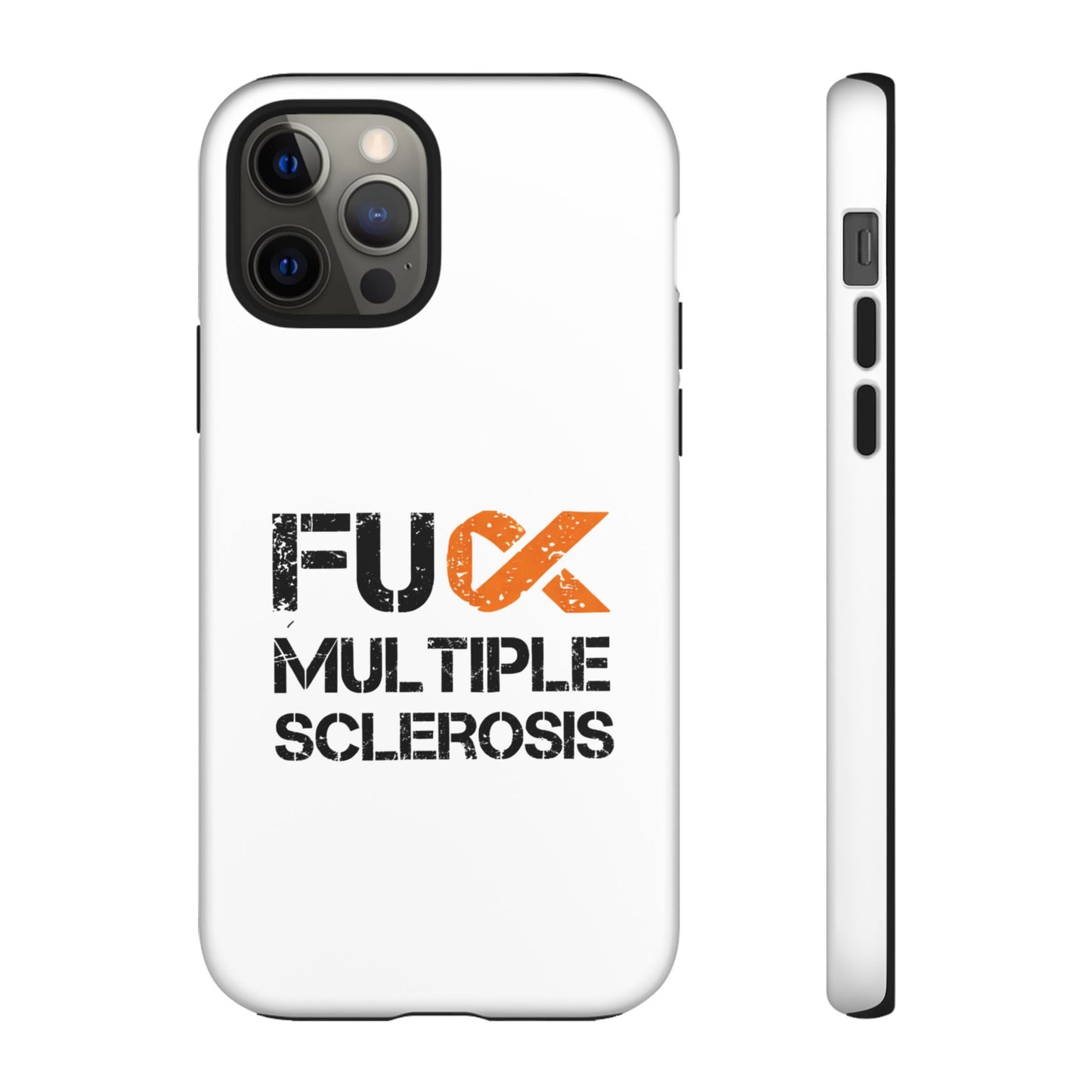 F**k Multiple Sclerosis Phone Case
