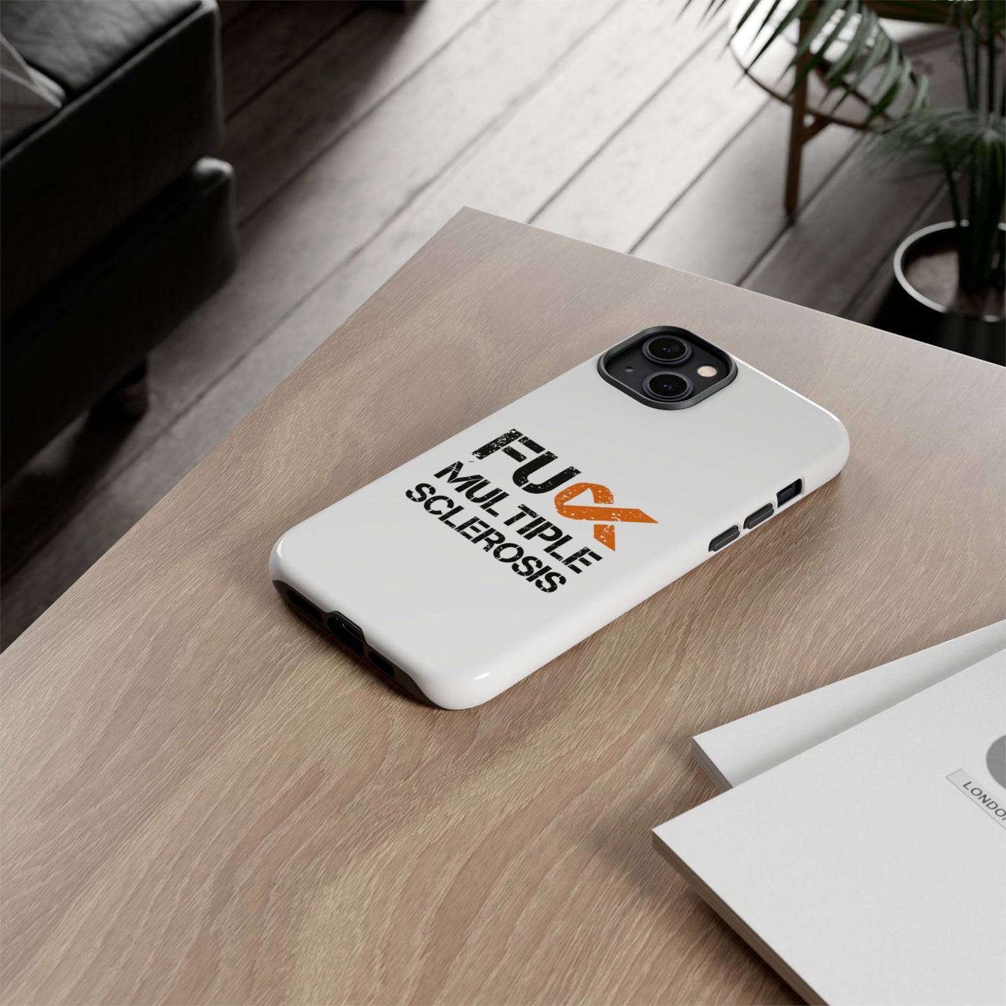 F**k Multiple Sclerosis Phone Case