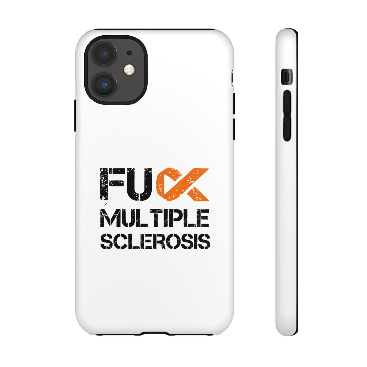 F**k Multiple Sclerosis Phone Case