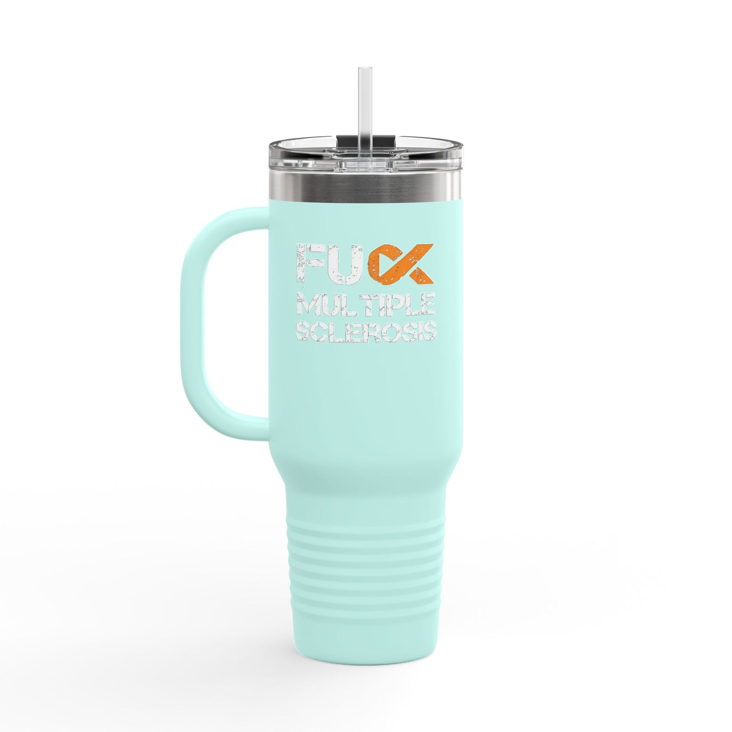 F**k Multiple Sclerosis Insulated Mug 40oz Stainless