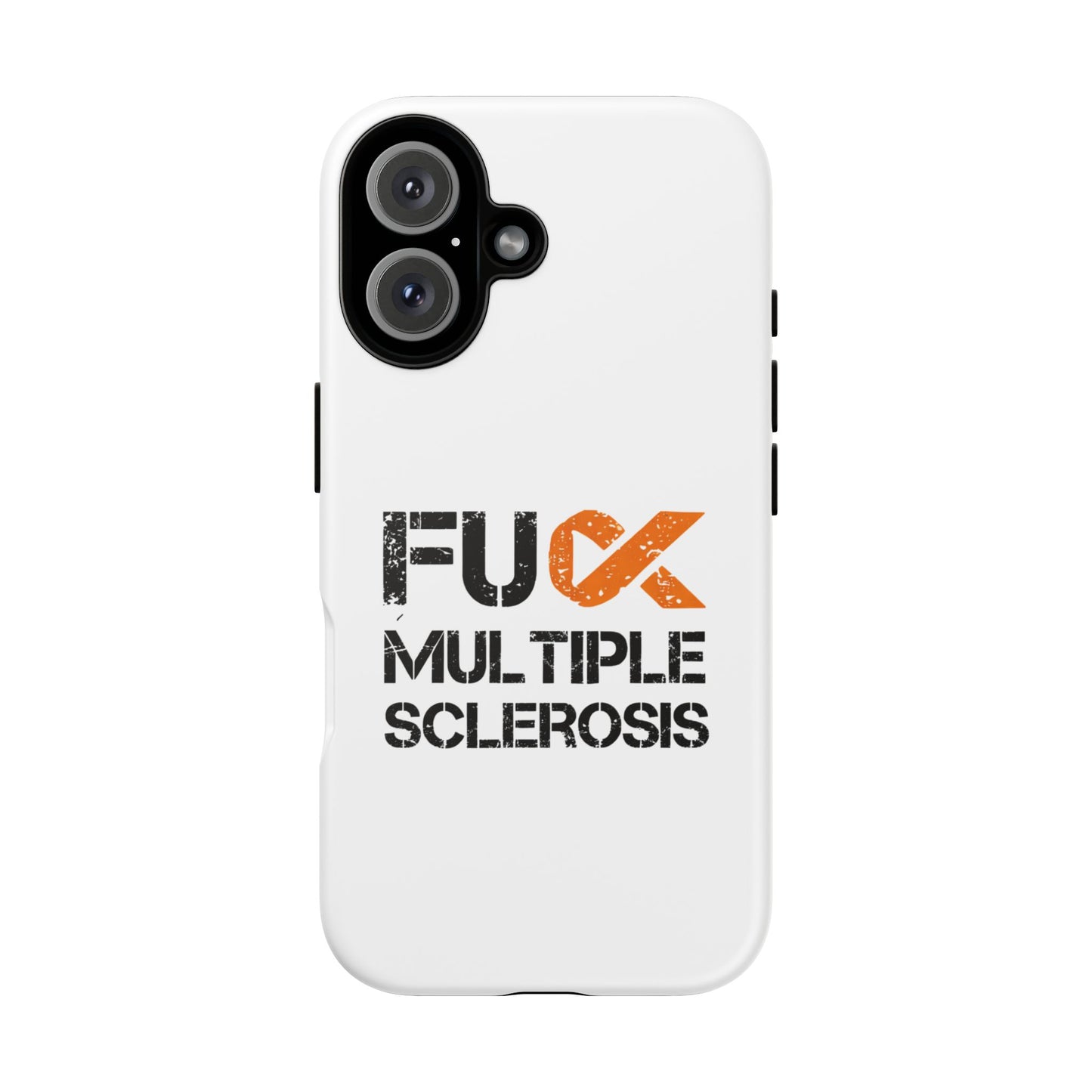 F**k Multiple Sclerosis Phone Case