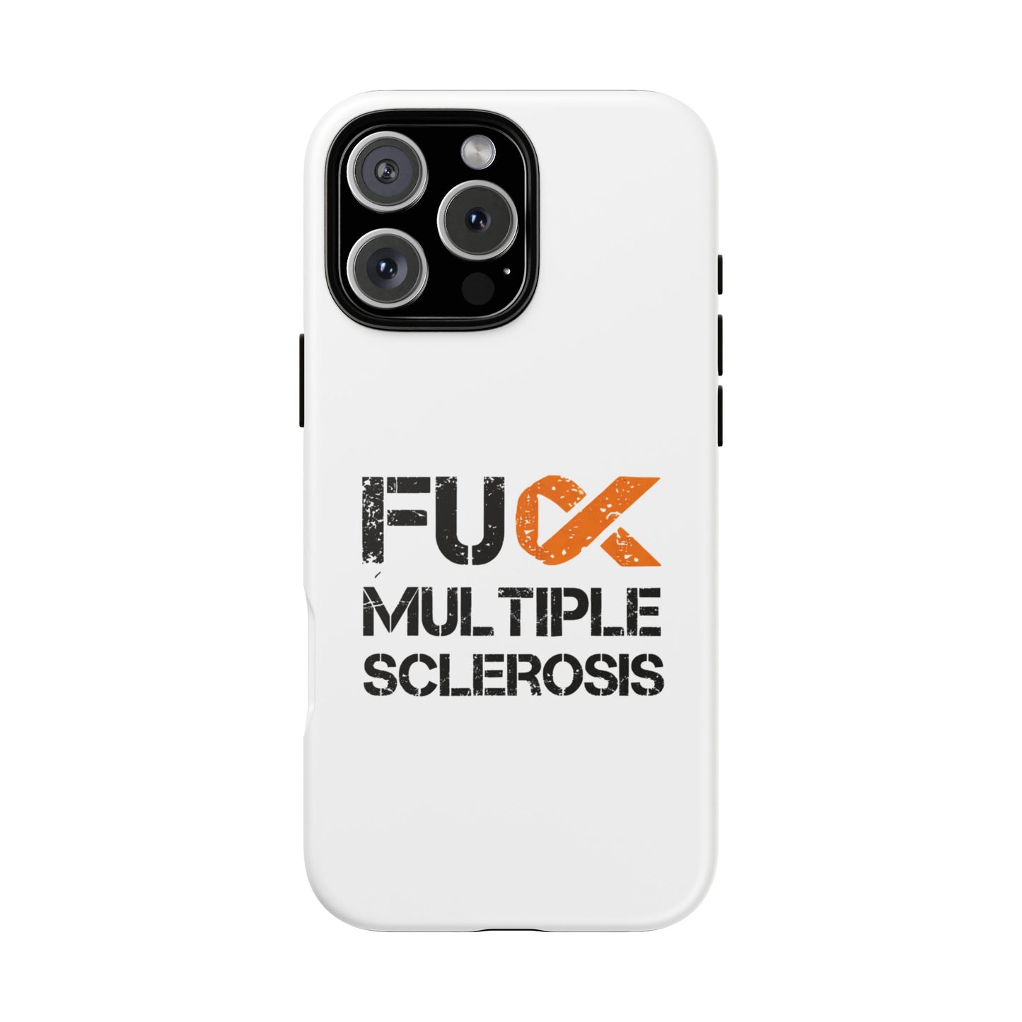 F**k Multiple Sclerosis Phone Case