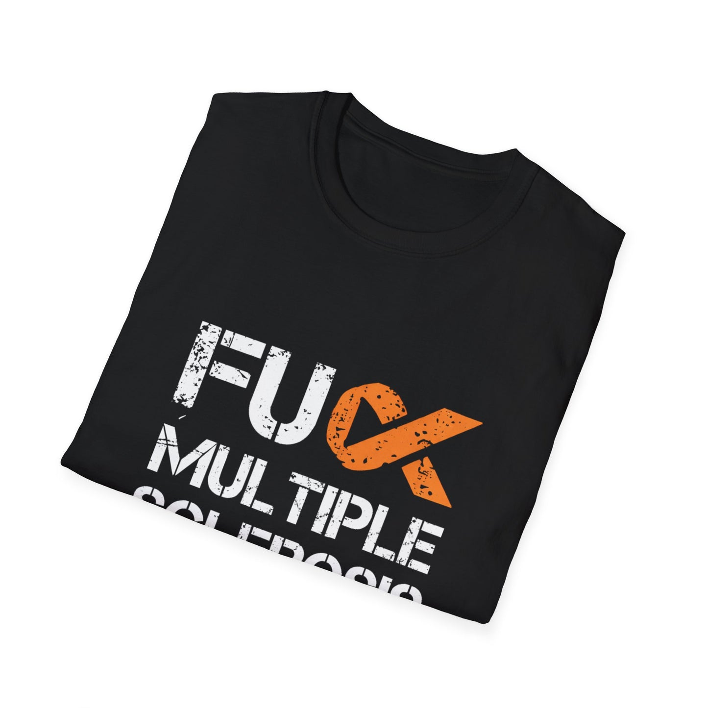F*ck Multiple Sclerosis Unisex T-Shirt