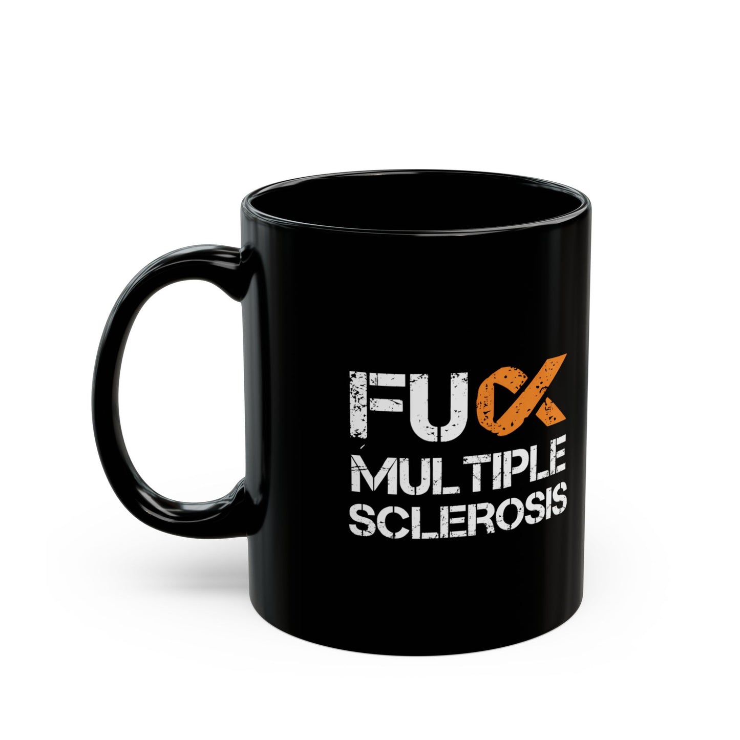 F*ck Multiple Sclerosis Black Mug — 11oz/15oz