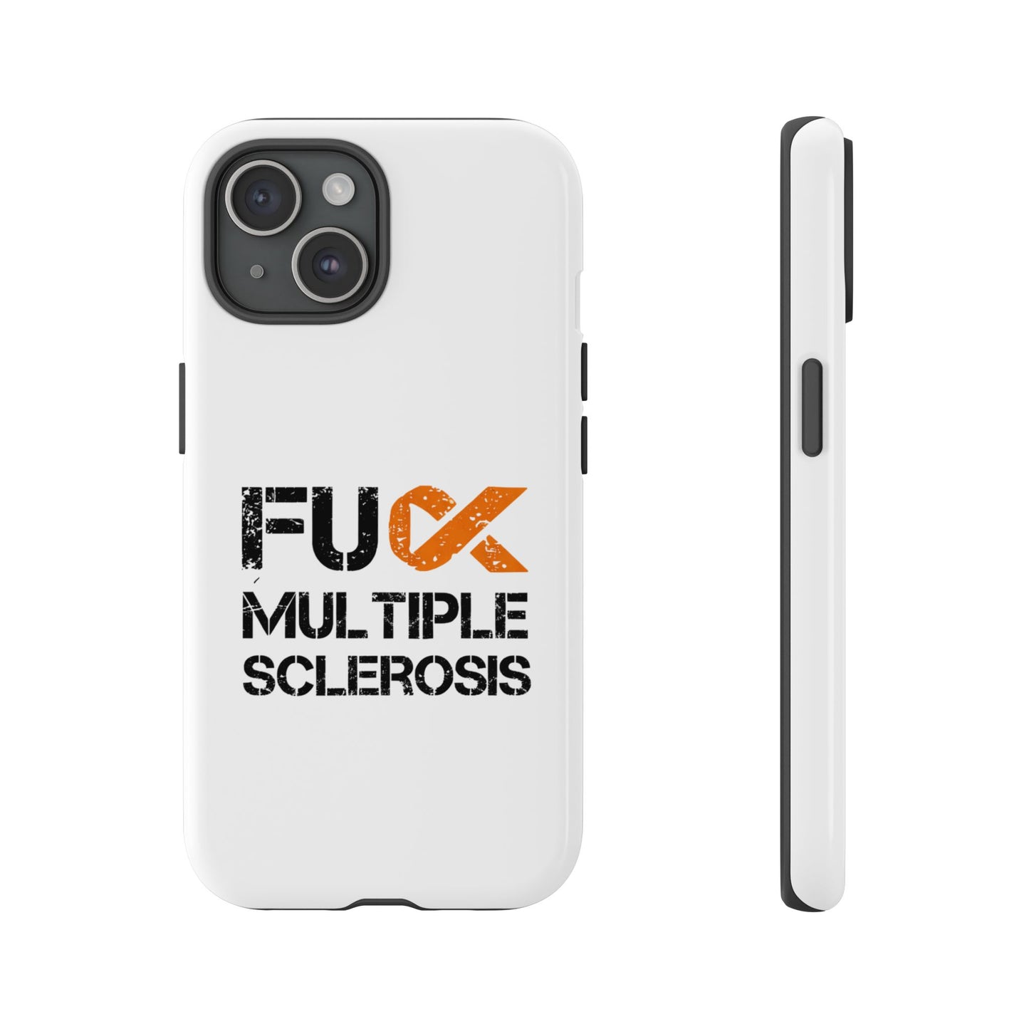 F**k Multiple Sclerosis Phone Case