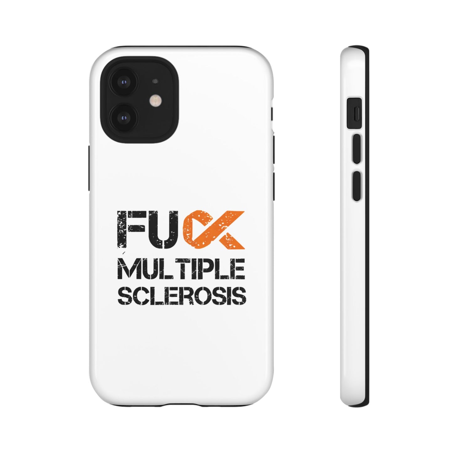 F**k Multiple Sclerosis Phone Case