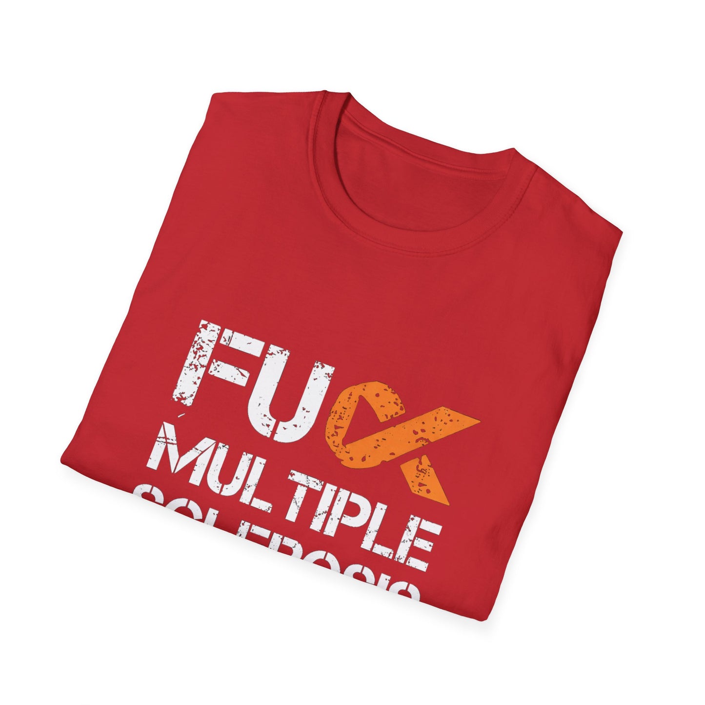 F*ck Multiple Sclerosis Unisex T-Shirt