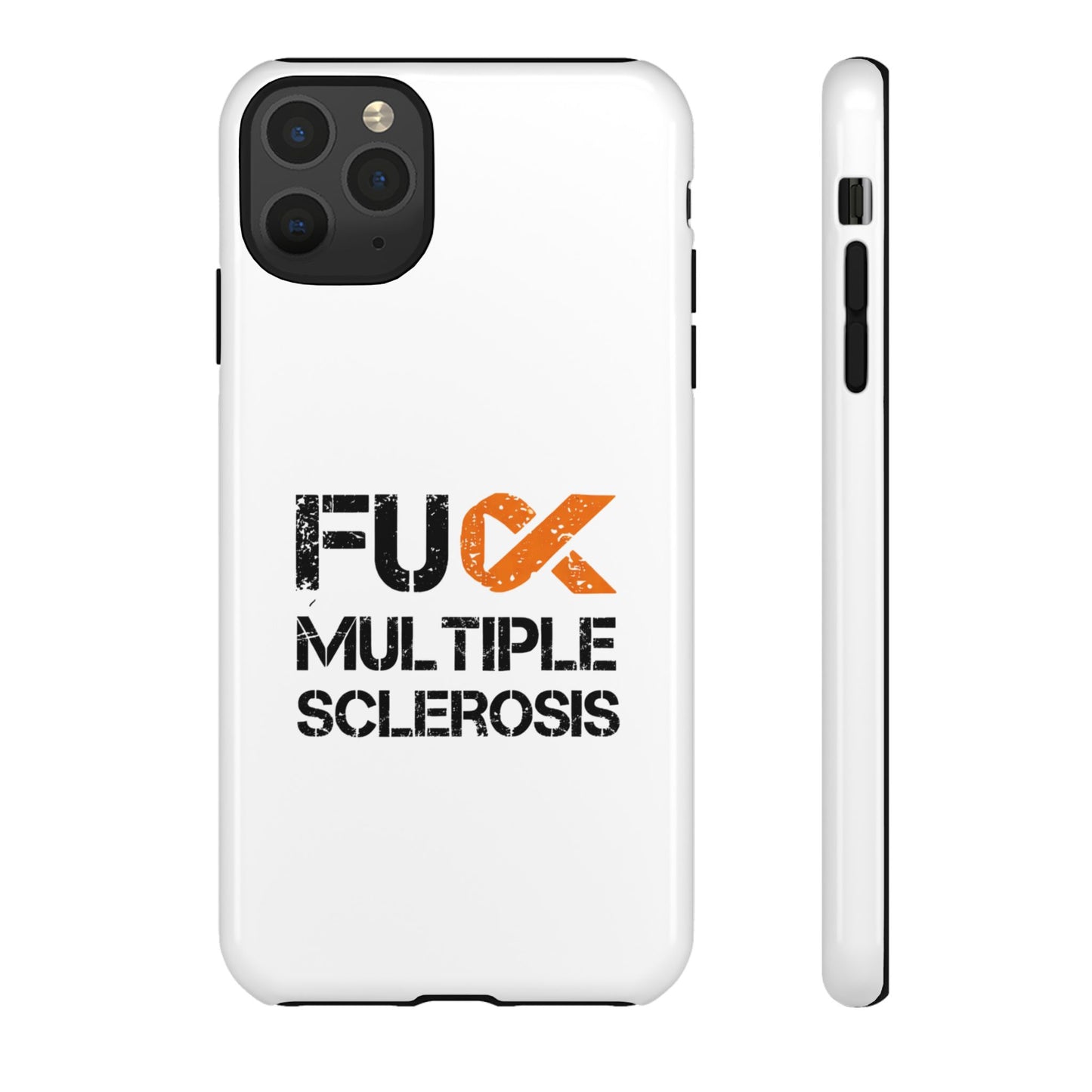 F**k Multiple Sclerosis Phone Case