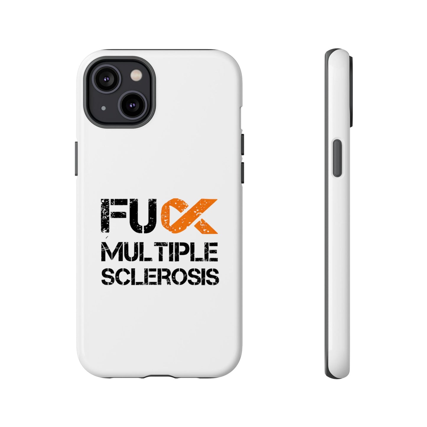 F**k Multiple Sclerosis Phone Case